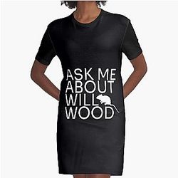 Ask Me About Will Wood Graphic T-Shirt Dress