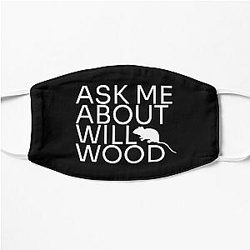 Ask Me About Will Wood Flat Mask