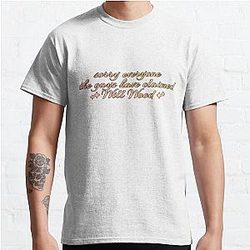 Sorry Everyone The Gays Have Claimed Will Wood Classic T-Shirt