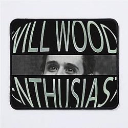 WILL WOOD ENTHUSIAST Mouse Pad