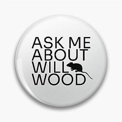 Ask Me About Will Wood Pin