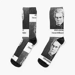 Stop Asking! I'm Not Willem Dafoe Socks