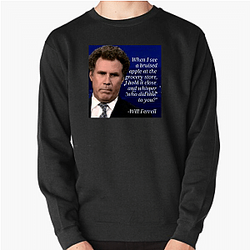 Will Ferrell's career spans several decades Will Ferrell Sweatshirts