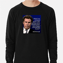 Will Ferrell's career spans several decades Will Ferrell Sweatshirts