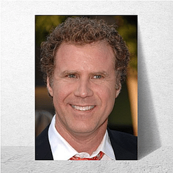 Will Ferrell is also a comedian and producer Will Ferrell Posters