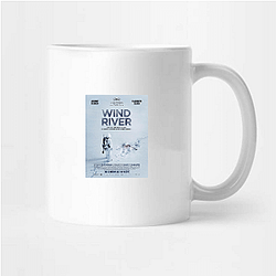 Wind River was directed by Taylor Sheridan Wind River Mugs