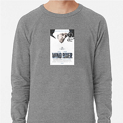 Wind River's plot is about a murder investigation Wind River Sweatshirts