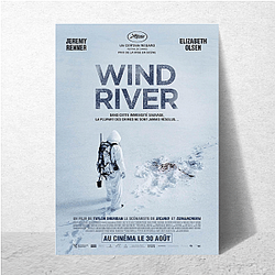 Wind River was directed by Taylor Sheridan Wind River Posters