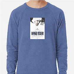 Wind River's plot is about a murder investigation Wind River Sweatshirts