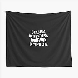 Dracula In The Streets Wolf Man In The Tapestry