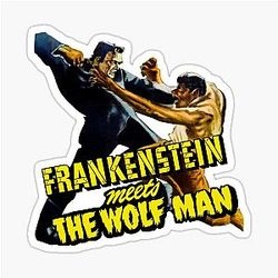 Frankenstein Meets The Wolf Man Sticker