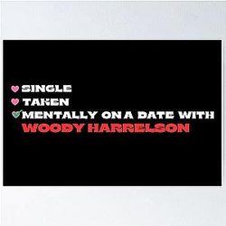 Mentally on a Date with Woody Harrelson Poster