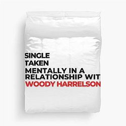 Mentally in a relationship with Woody Harrelson Duvet Cover