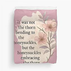 Honeysuckles Embracing the Thorn - Inspirational Quote from Wuthering Heights by Emily Brontë Duvet Cover