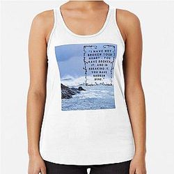 Wuthering Heights I Have Not Broken Your Heart You Have Broken It And In Breaking It You Have Broken Mine Lover Friend Mother Daughter Pretty Gift Racerback Tank Top