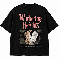 Gothic Romance Quote LA 2105 Wuthering Heights T-Shirts