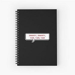 Shanty, Yah - Tricky House - Xikers Spiral Notebook