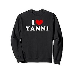 I Love Yanni Sweatshirt