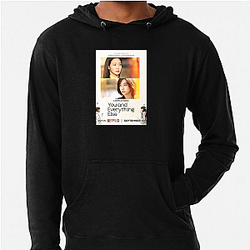 You and Everything Else The Best Drama Series You And Everything Else Hoodies