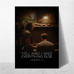 You and Everything Else My Favorite Modern Show You And Everything Else Posters