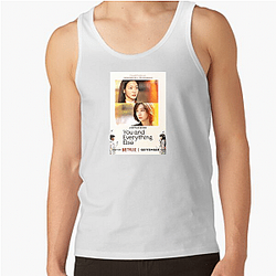 You and Everything Else The Best Drama Series You And Everything Else Tank Tops