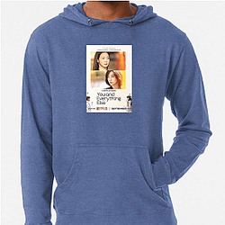 You and Everything Else The Best Drama Series You And Everything Else Hoodies