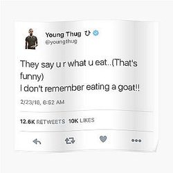 Young Thug GOAT Tweet Poster RB1508