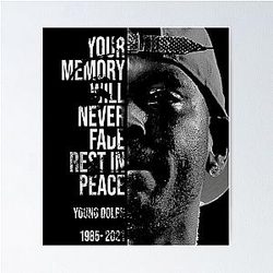 Your memory will never fade, rest in peace young dolph Poster