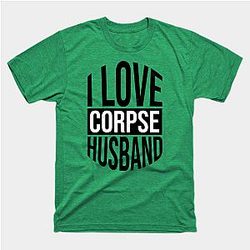 Corpse Husband T-Shirts - I Love Corpse Husband 06 T-Shirt TP2212