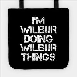 Wilbur Soot Bags - Wilbur Name T Shirt - Wilbur Doing Wilbur Things Tote Official Merchandise TP1211