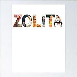 Zolita T Shirt  Sticker Poster