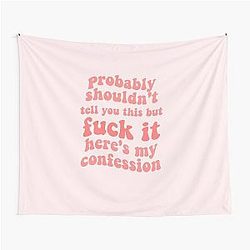 zolita probably shouldn't tell you this but fuck it heres my confession song lyrics- somebody i fucked once Tapestry