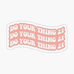 Do Your Thing 21 (Drake 21 Savage) Pink Sticker