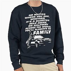 Fast Furious 9 Paul Walker Forever Fit Tshirt Shirt Gift Dad Sweatshirt