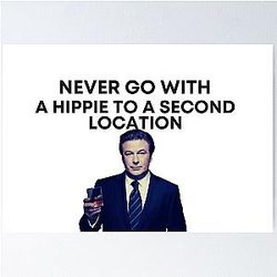 30 Rock - Jack Donaghy: Never go with a hippie to a second location