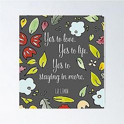 Liz Lemon Quote 30 Rock Yes to Staying In Poster