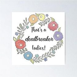 That's a dealbreaker - Liz Lemon - 30 Rock Poster