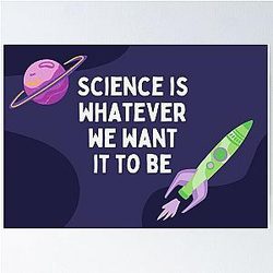 30 Rock - Dr. Leo Spaceman - Science Is Whatever We Want It to Be Poster