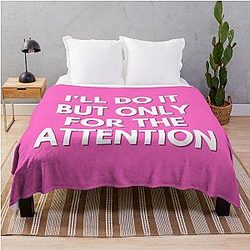 30 Rock - Jenna - I'll do it for the attention throw blanket