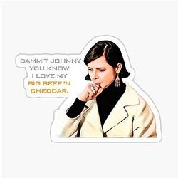 I love my Big Beef and Cheddar Isabella Rossellini 30 Rock Sticker