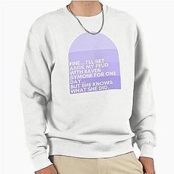 30 Rock Fine I'll set aside my feud with Raven Symone for one day... but she knows what she did. - Jenna Maroney Pullover Sweatshirt