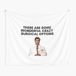 30 Rock - Dr. Leo Spaceman - There are some wonderful crazy surgical options