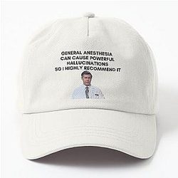 30 Rock - Dr. Leo Spaceman - General anesthesia can cause powerful hallucinations I highly recommend it Dad Hat
