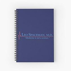 Dr. Spaceman - Medicine is Not a Science 30 Rock Notebook