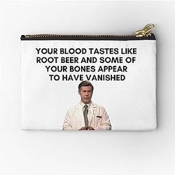 30 Rock - Dr. Leo Spaceman - Your blood tastes like root beer and some of you have vanished Zipper Pouch