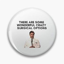 30 Rock - Dr. Leo Spaceman - There are some wonderful and crazy surgical options