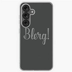 Blerg! - Liz Lemon 30 Rock Samsung Galaxy Case
