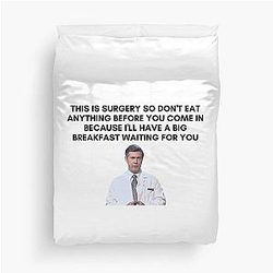 30 Rock - Dr. Leo Spaceman - This is surgery so don't eat anything before you come in because I'll have a big breakfast waiting for you Duvet Cover