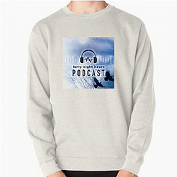 48 Hours Podcast is a show 48 Hours Podcast Sweatshirts