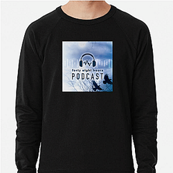 48 Hours Podcast is a show 48 Hours Podcast Sweatshirts